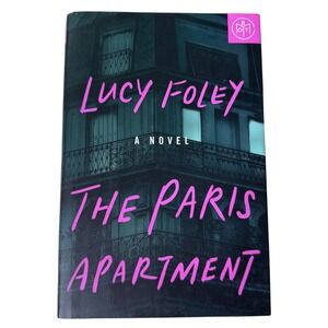 The Paris Apartment A Novel‎ Hardcover By Foley, Lucy - VERY GOOD